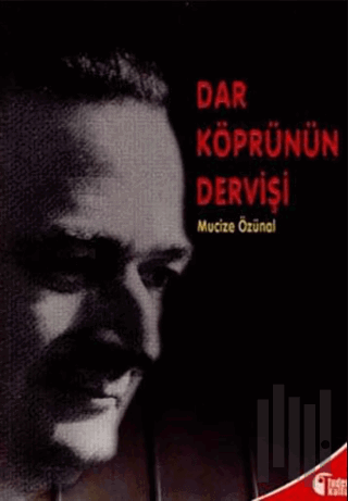 Dar Köprünün Dervişi | Kitap Ambarı