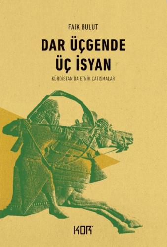 Dar Üçgende Üç İsyan | Kitap Ambarı