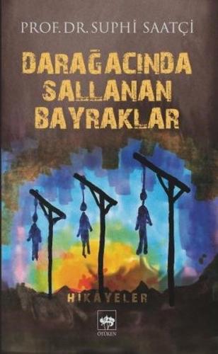 Darağacında Sallanan Bayraklar | Kitap Ambarı