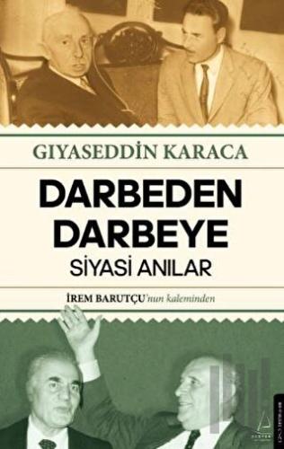 Darbeden Darbeye - Siyasi Anılar | Kitap Ambarı