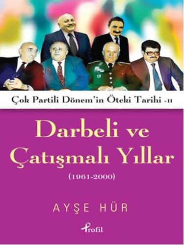 Darbeli ve Çatışmalı Yıllar | Kitap Ambarı