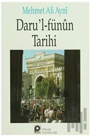 Daru'l-Fünun Tarihi | Kitap Ambarı