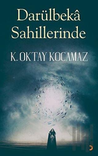 Darülbeka Sahillerinde | Kitap Ambarı