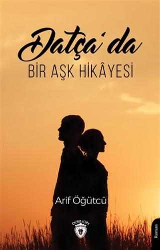 Datça’da Bir Aşk Hikayesi | Kitap Ambarı