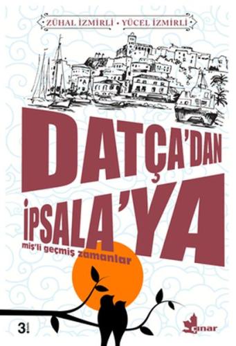 Datça’dan İpsala’ya | Kitap Ambarı