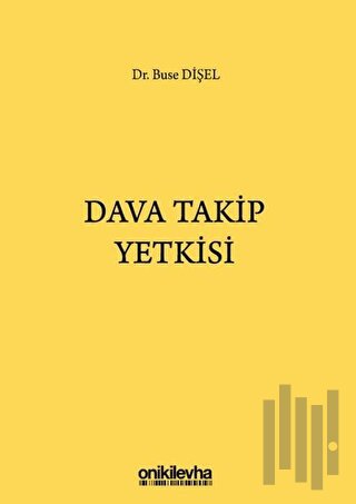 Dava Takip Yetkisi (Ciltli) | Kitap Ambarı