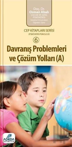 Davranış Problemleri ve Çözüm Yolları (A) | Kitap Ambarı