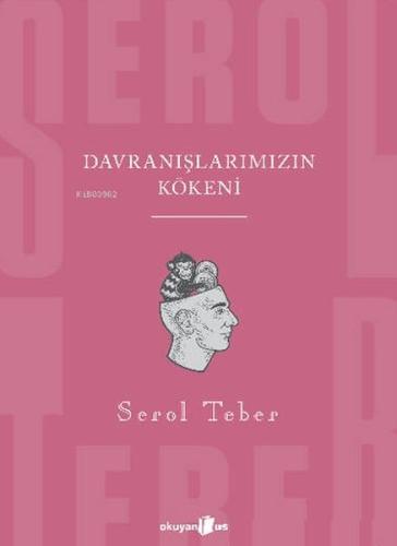 Davranışlarımızın Kökeni | Kitap Ambarı