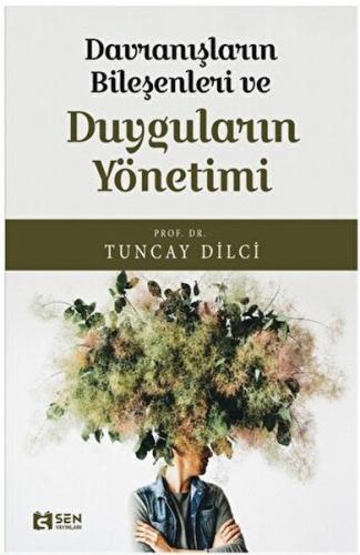 Davranışların Bileşeni ve Duyguların Yönetimi | Kitap Ambarı