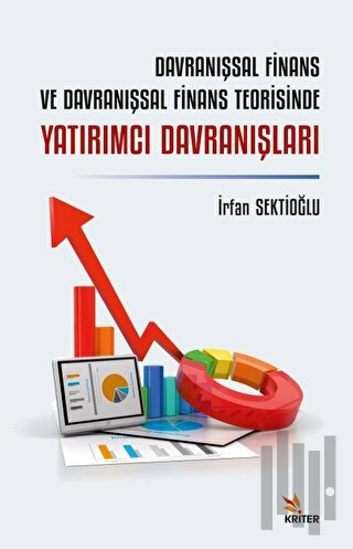 Davranışsal Finans ve Davranışsal Finans Teorisinde Yatırımcı Davranış