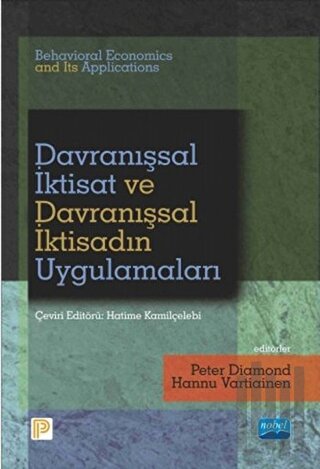 Davranışsal İktisat ve Davranışsal İktisadın Uygulamaları - Behavioral