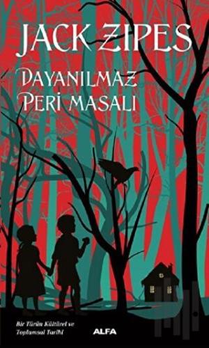 Dayanılmaz Peri Masalı | Kitap Ambarı