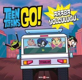 Dc Comics - Teen Titans Go! Araba Yolculuğu (Ciltli) | Kitap Ambarı