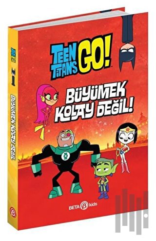 DC Comics: Teen Titans Go! Büyümek Kolay Değil! | Kitap Ambarı