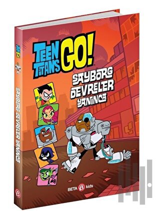 DC Comics: Teen Titans Go! Sayborg Devreler Yanınca | Kitap Ambarı