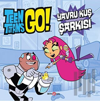 Dc Comics - Teen Titans Go! Yavru Kuş Şarkısı (Ciltli) | Kitap Ambarı