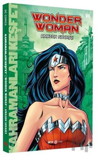 DC Comics - Wonder Woman: Amazon Savaşçısı | Kitap Ambarı