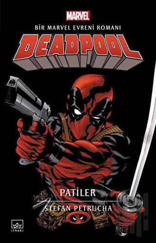 Deadpool: Patiler | Kitap Ambarı