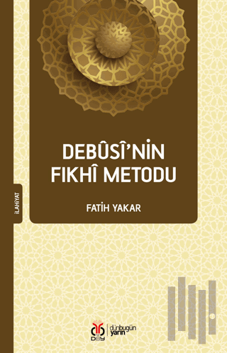 Debusi’nin Fıkhi Metodu | Kitap Ambarı