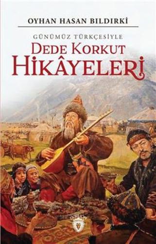 Dede Korkut Hikayeleri (Günümüz Türkçesiyle) | Kitap Ambarı