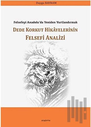 Dede Korkut Hikayelerinin Felsefi Analizi | Kitap Ambarı