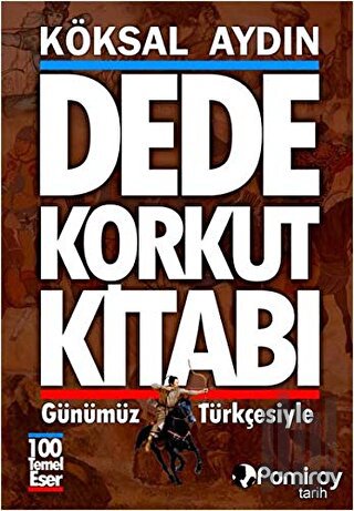 Dede Korkut Kitabı (Günümüz Türkçesiyle) | Kitap Ambarı