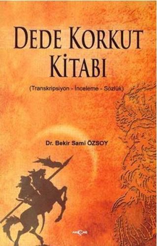 Dede Korkut Kitabı (Transkripsiyon - İnceleme - Sözlük) | Kitap Ambarı