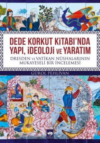 Dede Korkut Kitabı'nda Yapı, İdeoloji ve Yaratım | Kitap Ambarı