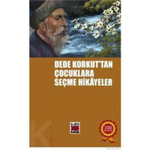 Dede Korkut’tan Çocuklara Seçme Hikayeler | Kitap Ambarı