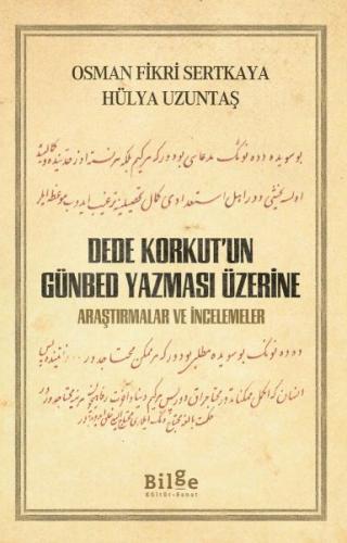 Dede Korkut’un Günbed Yazması Üzerine | Kitap Ambarı