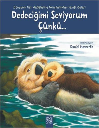 Dedeciğimi Seviyorum Çünkü | Kitap Ambarı