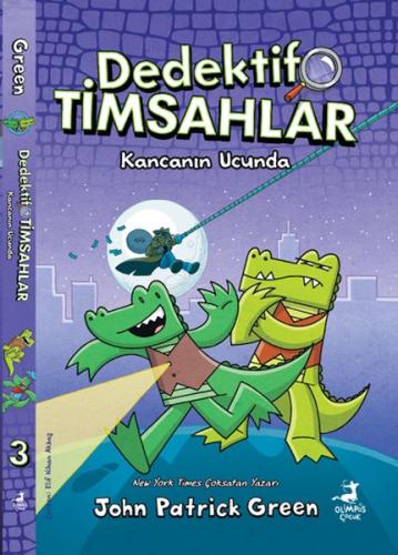 Dedektif Timsahlar 3 : Kancanın Ucunda | Kitap Ambarı