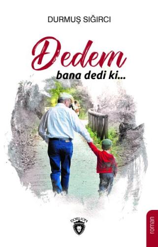 Dedem Bana Dedi Ki... | Kitap Ambarı