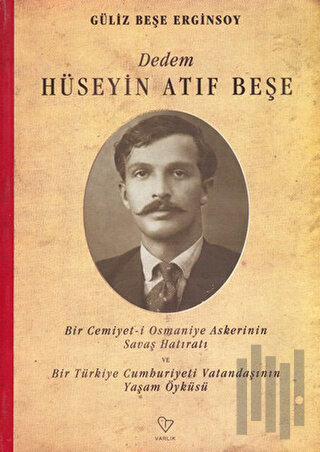 Dedem Hüseyin Atıf Beşe | Kitap Ambarı