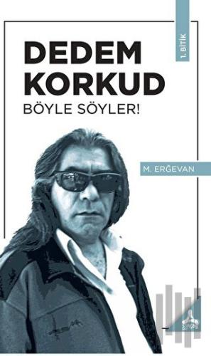 Dedem Korkud Böyle Söyler! | Kitap Ambarı