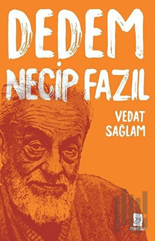 Dedem Necip Fazıl | Kitap Ambarı