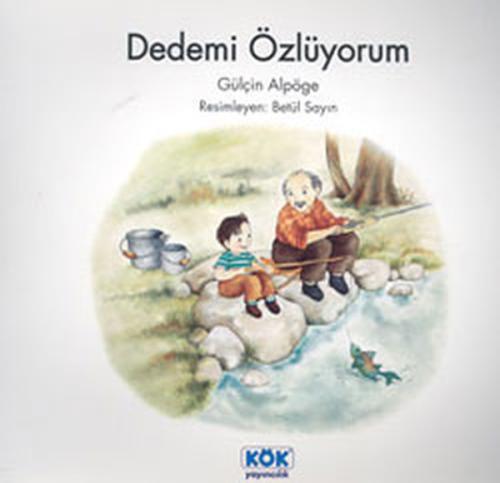 Dedemi Özlüyorum | Kitap Ambarı