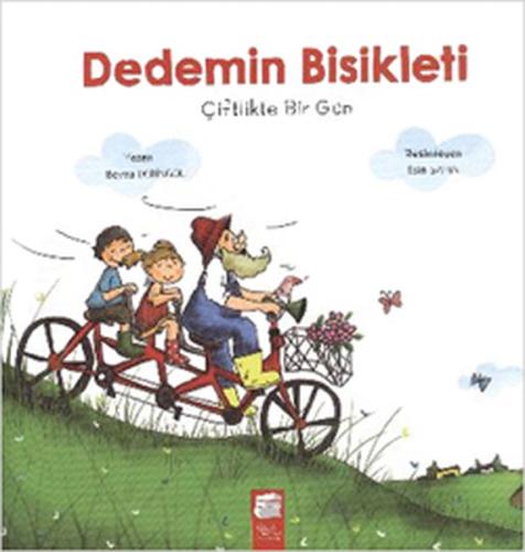 Dedemin Bisikleti - Çiftlikte Bir Gün | Kitap Ambarı