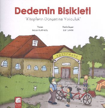 Dedemin Bisikleti: Kitapların Dünyasına Yolculuk | Kitap Ambarı