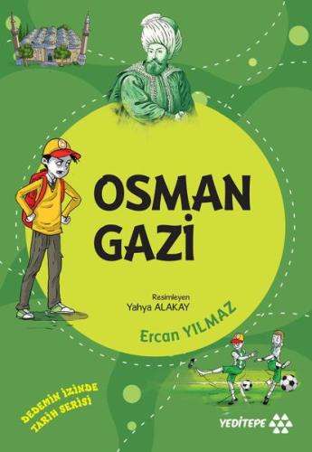 Osman Gazi - Dedemin İzinde Tarih Serisi | Kitap Ambarı