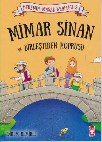 Mimar Sinan ve Birleştiren Köprüsü | Kitap Ambarı