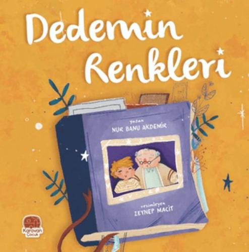 Dedemin Renkleri | Kitap Ambarı