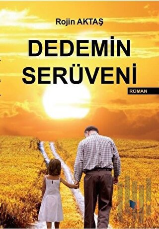 Dedemin Serüveni | Kitap Ambarı