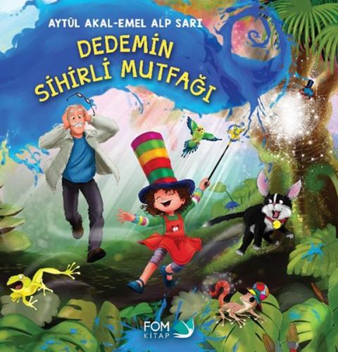 Dedemin Sihirli Mutfağı | Kitap Ambarı