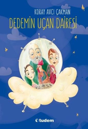 Dedemin Uçan Dairesi | Kitap Ambarı