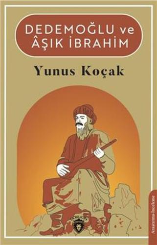 Dedemoğlu ve Aşık İbrahim | Kitap Ambarı