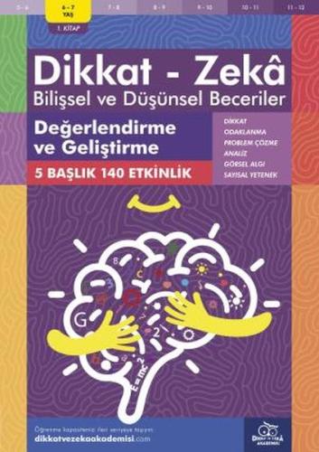 6-7 Yaş Dikkat - Zeka Bilişsel ve Düşünsel Beceriler | Kitap Ambarı