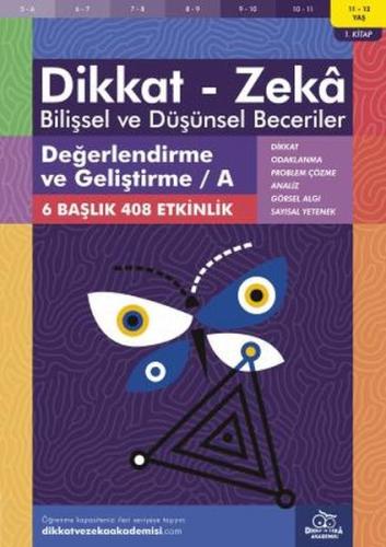 11-12 Yaş Dikkat - Zeka Bilişsel ve Düşünsel Beceriler 1. Kitap - Değe