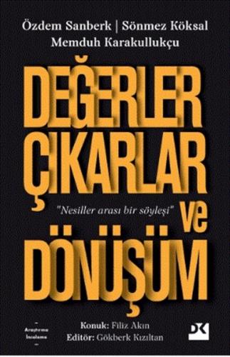 Değerler Çıkarlar ve Dönüşüm | Kitap Ambarı