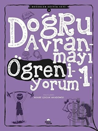 Değerler Eğitim Seti 2: Doğru Davranmayı Öğreniyorum 1 | Kitap Ambarı